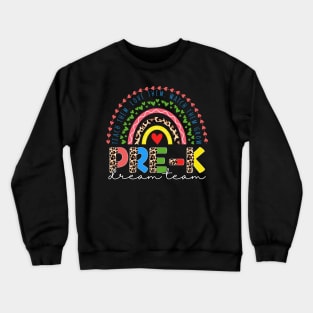 PreK Dream Team Leopard Rainbow Teacher Squad Back To School Crewneck Sweatshirt